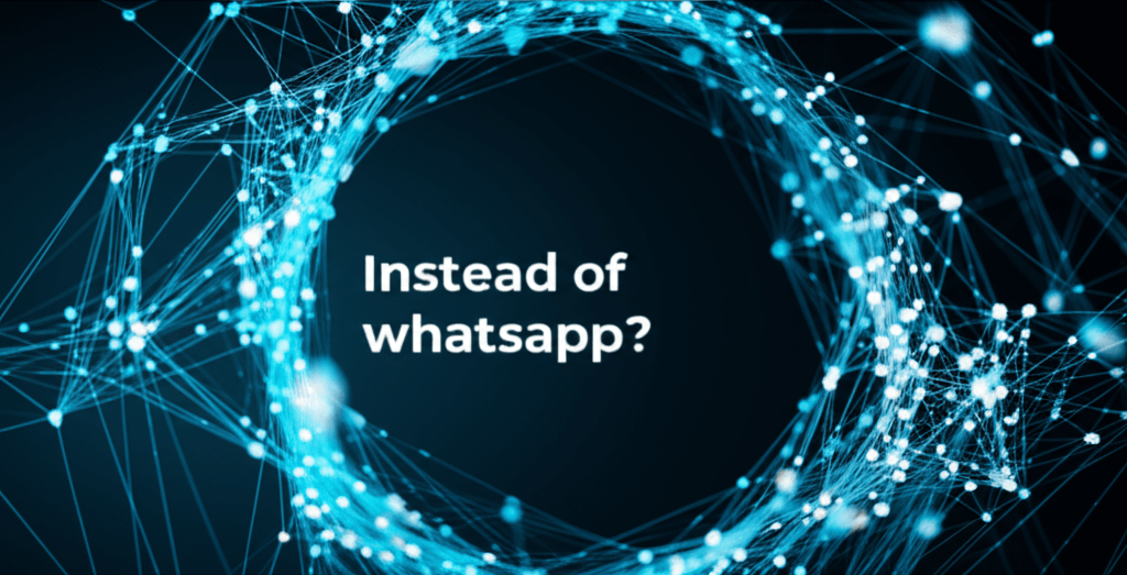 Instead of whatsapp?